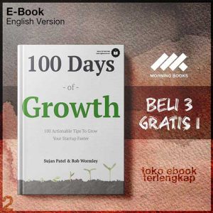 100_Days_of_Growth_Book_100_Actionable_Tips_To_Grow_Your_Startup_Faster_by_Sujan_Patel_Rob.jpg
