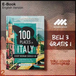 100_Places_in_Italy_Every_Woman_Should_Go_10th_Anniversary_Edition_by_Susan.jpg