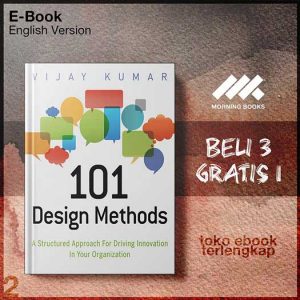 101_Design_Methods_A_Structured_Approach_for_Driving_Innovation_Vijay_Kumar.jpg