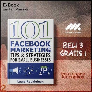 101_Facebook_marketing_tips_and_strategies_for_small_businesses_by_Rouhiainen_Lasse.jpg