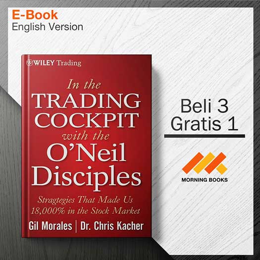 In the Trading Cockpit with the O’Neil Disciples: Strategies that Mad ...