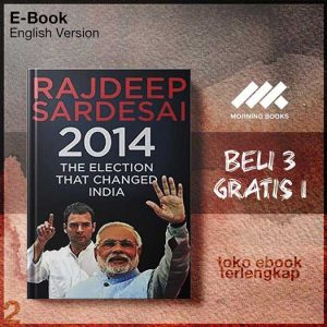 2014_The_Election_That_Changed_India_by_Rajdeep_Sardesai.jpg