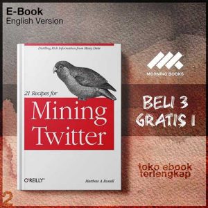 21_Recipes_for_Mining_Twitter_by_Matthew_Russell.jpg