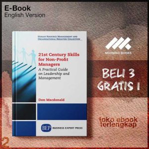 21st_century_skills_for_non_profit_managers_a_practical_guide_on_leadership_and_management_by_Don_Macdonald.jpg