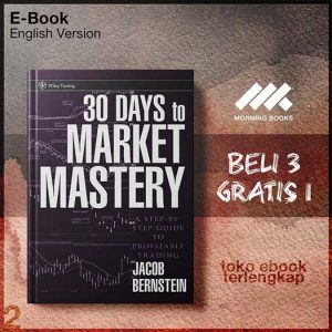 30_Days_to_Market_Mastery_A_Step_by_Step_Guide_to_Profitable_Trading_by_Jacob_Bernstein.jpg
