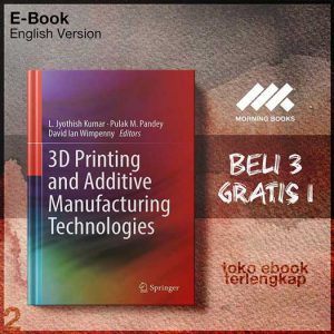 3D_Printing_and_Additive_Manufacturing_Technologies_by_L_Jyothish_Kumar_Pulak_M_Pandey_.jpg