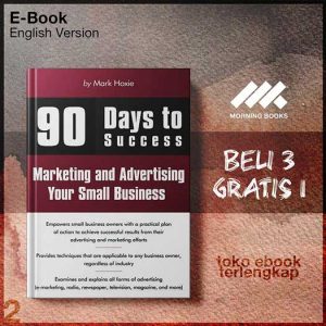 90_Days_to_Success_Marketing_and_Advertising_Your_Small_Business_by_Mark_Hoxie.jpg