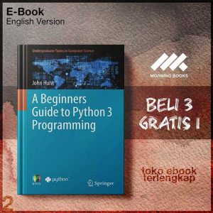 A_Beginners_Guide_To_Python_3_Programming_by_John_Hunt.jpg