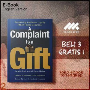 A_Complaint_Is_a_Gift_Recovering_Customer_Loyalty_When_Things_Go_Wrong_by_Janelle_Barlow.jpg