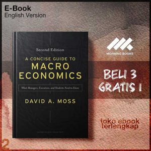 A_Concise_Guide_to_Macroeconomics_Second_Edition_What_Managers_by_David_A_Moss_1_.jpg