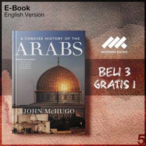 A_Concise_History_of_the_Arabs_John_McHugo_000001-Seri-2f.jpg