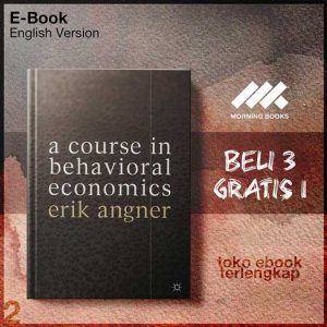 A_Course_In_Behavioral_Economics_by_Erik_Angner.jpg