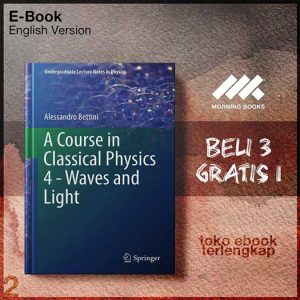 A_Course_in_Classical_Physics_4_Waves_and_Light_by_Alessandro_Bettini.jpg