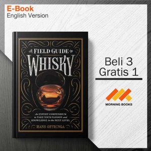 A_Field_Guide_to_Whisky-_An_Expert_Compendium_to_Take_Your_Passion_000001-Seri-2d.jpg