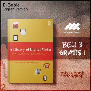 A_History_of_Digital_Media_An_Intermedia_and_Global_Perspective_by_Gabriele_Balbi_Paolo.jpg