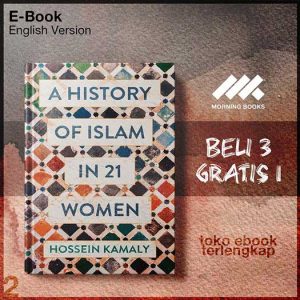 A_History_of_Islam_in_21_Women_by_Hossein_Kamaly.jpg