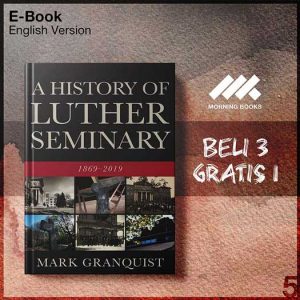 A_History_of_Luther_Seminary_-_Mark_Granquist_000001-Seri-2f.jpg