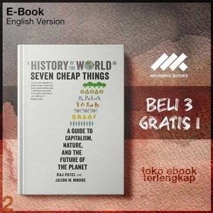 A_History_of_the_World_in_Seven_Cheap_Things_A_Guide_to_Capitalthe_Future_of_the_Planet_by_Raj.jpg