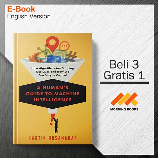 A_Human_s_Guide_to_Machine_Intelligence-_How_Algorithms_Are_Shaping_Our_Lives_and_How_We_Can_Stay_in_Control-001-001-Seri-2d.jpg