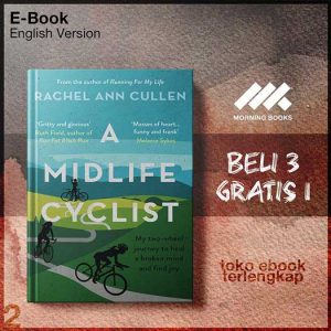 A_Midlife_Cyclist_My_two_wheel_journey_to_heal_a_broken_mind_and_find_joy_by_Rachel_Ann.jpg