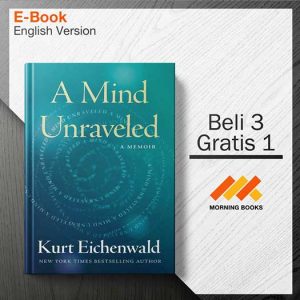 A_Mind_Unraveled_A_Memoir_by_Kurt_Eichenwald_000001-Seri-2d.jpg