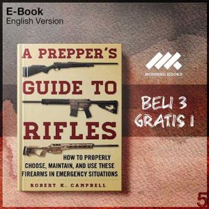 A_Prepper_s_Guide_to_Rifles_Robert_K_Campbell_000001-Seri-2f.jpg