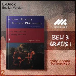 A_Short_History_of_Modern_Philosophy_From_Descartes_to_Wittgenstein_by_Roger_Scruton.jpg