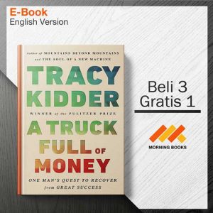 A_Truck_Full_of_Money-_One_Man_s_Quest_to_Recover_-_Tracy_Kidder_000001-Seri-2d.jpg