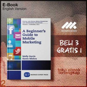 A_beginners_guide_to_mobile_marketing_by_Garris_Molly_Mishra_Karen_E.jpg