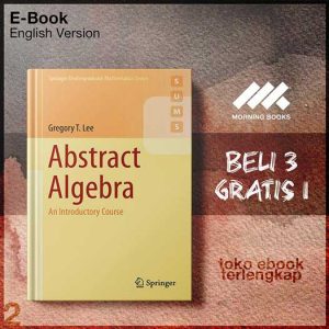 Abstract_Algebra_An_Introductory_Course_by_Gregory_T_Lee.jpg