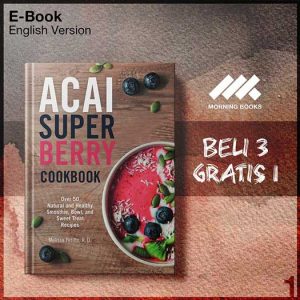 Acai_Super_Berry_Cookbook_Over_50_Natural_and_Healthy_Smoothie_-Seri-2f.jpg