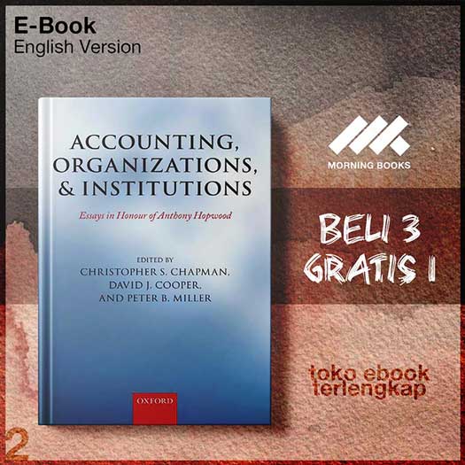 Accounting_Organizations_and_Institutions_Essays_by_Christopher_SChapman_David_JCooper_Peter.jpg Accounting_Organizations_and_Institutions_Essays_by_Christopher_SChapman_David_JCooper_Peter.jpg