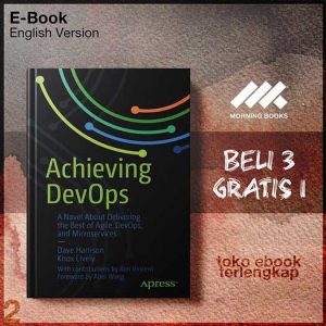 Achieving_DevOps_A_Novel_About_Delivering_the_Best_of_Agile_DevOps_and_Microservices_by_Dave.jpg