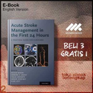 Acute_Stroke_Management_in_the_First_24_Hours_A_Practical_Guide_for_Clinicians_by_Maxim_Mokin_Edward_C_.jpg