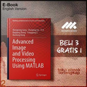 Advanced_Image_and_Video_Processing_Using_MATLAB_by_Shengrong_GLiu_Yi_Ji_Baojiang_Zhong_.jpg