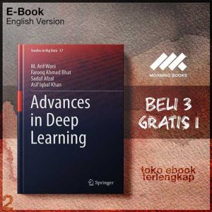 Advances_in_Deep_Learning_by_M_Arif_Wani_Farooq_Ahmad_Bhat_Saduf_Afzal_Asif_Iqbal_Khan.jpg