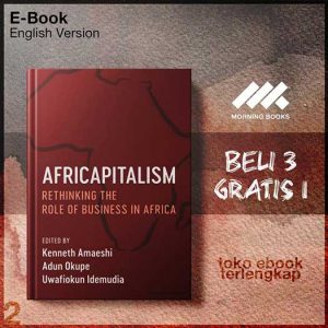 Africapitalism_Rethinking_the_Role_of_Business_in_Africa_by_Kenneth_Amaeshi_Adun_Okupe.jpg