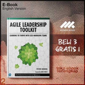 Agile_Leadership_Toolkit_Learning_to_Thrive_with_Self_Managing_Teams_by_Peter_Koning.jpg