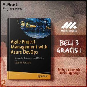 Agile_Project_Management_with_Azure_DevOps_Concepts_Templates_and_Metrics_by_Joachim_Rossberg.jpg