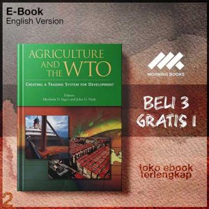 Agriculture_and_the_WTO_Creating_a_Trading_System_for_Development_by_Merlinda_D_Ingco_John_D_.jpg