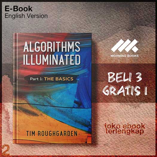 Algorithms Illuminated Part 1 The Basics By Tim Roughgarden – Morning Store