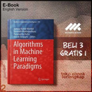 Algorithms_In_Machine_Learning_Paradigms_by_Jyotsna_Kumar_Mandamnath_Mukhopadhyay_Paramartha.jpg