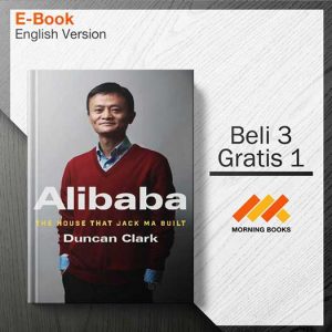 Alibaba-_The_House_that_Jack_Ma_Built_-_Duncan_Clark_000001-Seri-2d.jpg