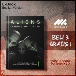 Aliens_In_Popular_Culture_by_Michael_M_Levy_Farah_Mendlesohn.jpg