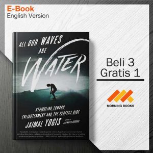 All_Our_Waves_Are_Water_-_Jaimal_Yogis_000002-Seri-2d.jpg