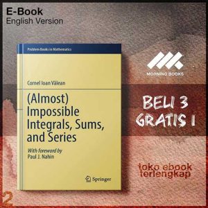 Almost_Impossible_Integrals_Sums_and_Series_by_Valean_Cornel_Ioan.jpg