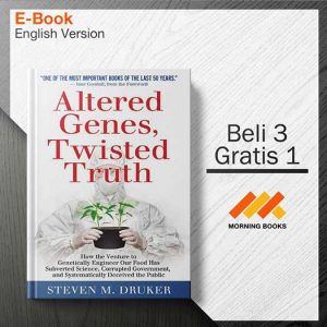 Altered_Genes_Twisted_Truth_How_the_Venture_-_Stephen_Druker_000001-Seri-2d.jpg