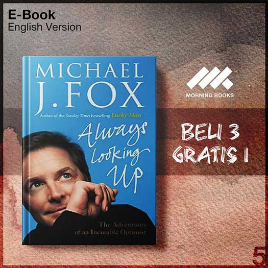 Always_Looking_Up_-_Michael_J_Fox_000001-Seri-2f.jpg