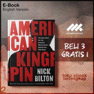 American_Kingpin_The_Epic_Hunt_for_the_Criminal_Mastermind_Behind_the_Silk_Road_by_Nick_Bilton.jpg