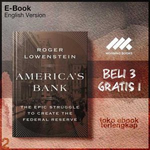 Americas_Bank_The_Epic_Struggle_to_Create_the_Federal_Reserve_by_Roger_Lowenstein.jpg